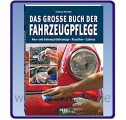 Das groe Buch der Fahrzeugpflege, Christian Petzoldt